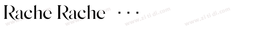 Rache Rache字体转换